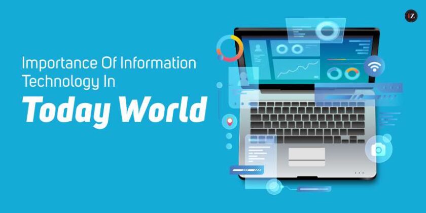 Importance Of Information Technology In Today World - Inspirezones