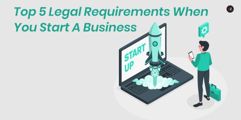 top-5-legal-requirements-when-you-start-a-business-inspirezones